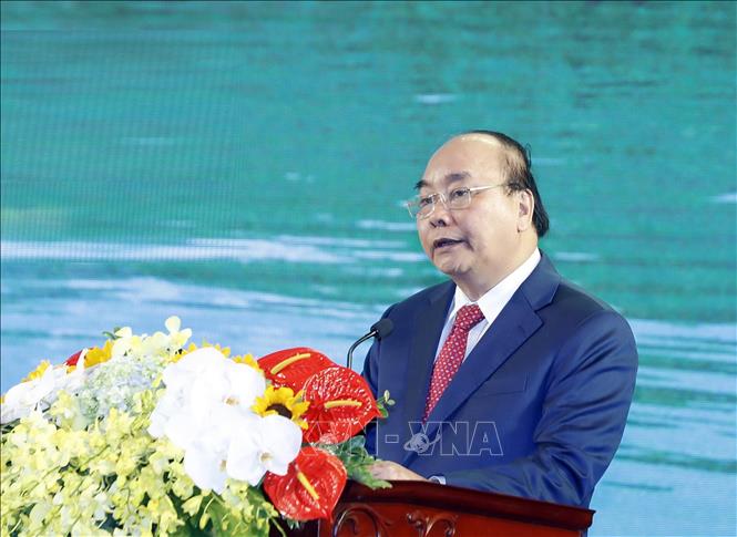 Trong ảnh:  Thủ tướng Nguyễn Xuân Phúc  phát biểu. Ảnh: Thống Nhất – TTXVN
