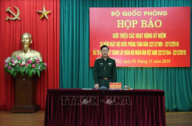 Trong ảnh: Thiếu tướng Nguyễn Văn Đức, Cục trưởng Cục Tuyên huấn - Tổng cục Chính trị QĐND Việt Nam chủ trì họp báo. Ảnh: Dương Giang - TTXVN