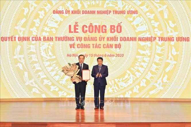 Trong ảnh: Lễ trao Quyết định của Ban thường vụ Đảng ủy khối Doanh nghiệp Trung ương về công tác cán bộ. Ảnh: Minh Quyết – TTXVN