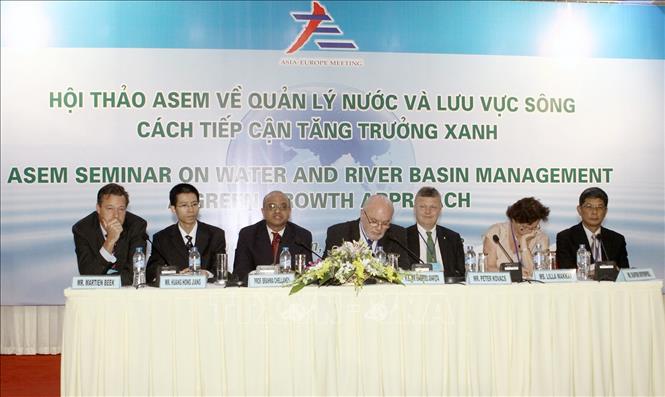 Hội thảo ASEM về quản lý nước và lưu vực sông với chủ đề 