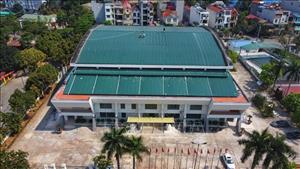 Nhà thi đấu Sóc Sơn (Hà Nội) sẵn sàng phục vụ SEA Games 31