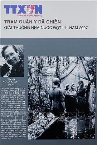 Rất nhiều tác phẩm ảnh trở thành tư liệu vô giá, là bằng chứng lịch sử…, nhiều tác phẩm đã được tặng giải thưởng Hồ Chí Minh và Giải thưởng Nhà nước về văn học nghệ thuật. Ảnh: TTXVN