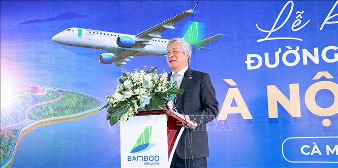 Ông Nguyễn Ngọc Trọng, Chủ tịch Hãng hàng không Bamboo Airways phát biểu tại Lễ khai trương đường bay Hà Nội - Cà Mau. Ảnh: Huỳnh Anh - TTXVN