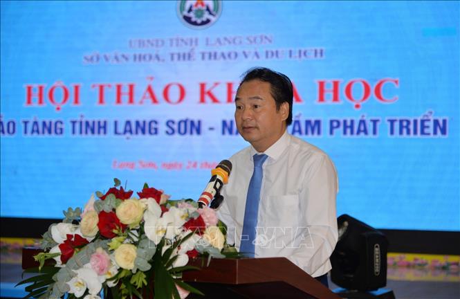 Giám đốc Sở Văn hóa, Thể thao và Du lịch tỉnh Lạng Sơn Nguyễn Phúc Hà phát biểu tại Hội thảo. Ảnh: Anh Tuấn – TTXVN