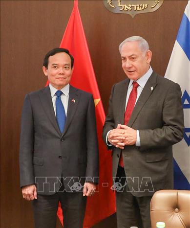Vietnamese Deputy Prime Minister Tran Luu Quang and Israeli Prime Minister Benjamin Netanyahu. VNA Photo: Văn Ứng 
