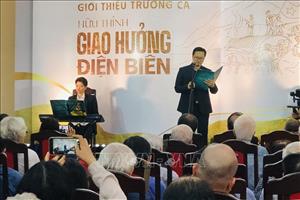 Ra mắt trường ca thơ 'Giao hưởng Điện Biên'