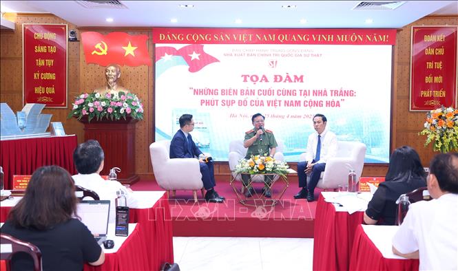 Tọa đàm “Những biên bản cuối cùng tại Nhà Trắng: Phút sụp đổ của Việt Nam Cộng hòa”. Ảnh: Văn Điệp – TTXVN