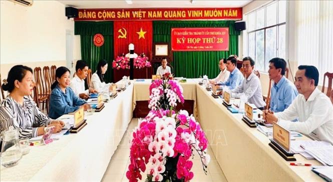 Quang cảnh kỳ họp thứ 28 của Ủy ban Kiểm tra Thành ủy Cần Thơ. Ảnh: TTXVN phát