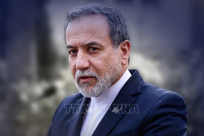 Ngoại trưởng Iran Abbas Araqchi. Ảnh: IRNA/TTXVN