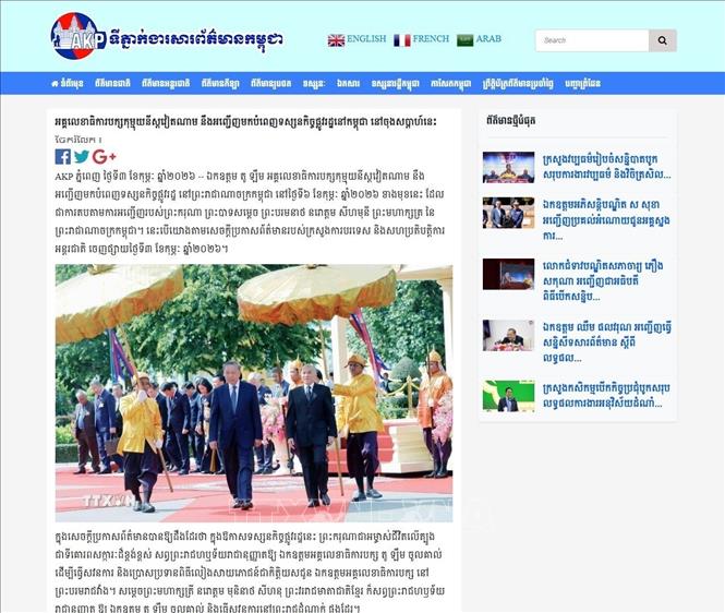 Thông tấn xã Campuchia (AKP) ngày 3/2/2026 đăng tải bài viết với tiêu đề “Tổng Bí thư Đảng Cộng sản Việt Nam sẽ thăm cấp Nhà nước tới Campuchia vào cuối tuần này”. Ảnh: TTXVN phát