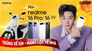 Mua realme 16 Pro và realme 16 5G có cơ hội trúng xế xịn