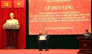 Thái Nguyên: Truy tặng “Huân chương Bảo vệ Tổ quốc” cho Trung tá Lao Hoàng Hải