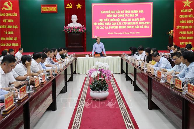 Kiểm tra công tác chuẩn bị bầu cử Đại biểu Quốc hội khóa XVI và Đại biểu HĐND các cấp nhiệm kỳ 2026 - 2031 tại phường Phan Rang (Khánh Hòa). Ảnh: Nguyễn Thành – TTXVN