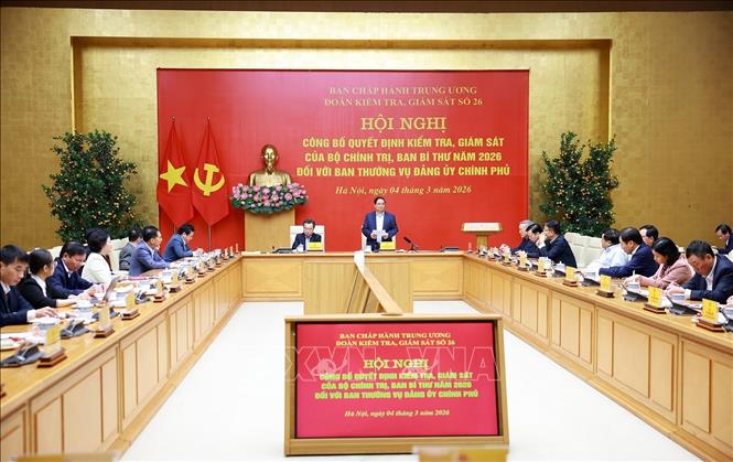 Hội nghị công bố Quyết định kiểm tra, giám sát của Bộ Chính trị, Ban Bí thư năm 2026 đối với Ban Thường vụ Đảng uỷ Chính phủ. Ảnh: Dương Giang-TTXVN