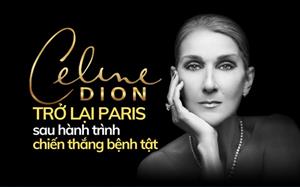 Céline Dion trở lại Paris sau hành trình chiến thắng bệnh tật