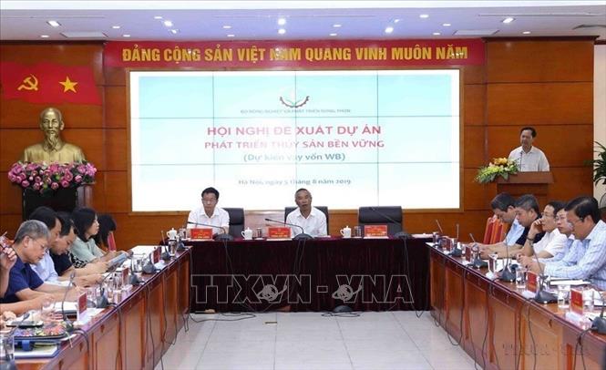 Chiều 5/8/2019, tại Hà Nội, Bộ Nông nghiệp và Phát triển nông thôn tổ chức Hội nghị đề xuất dự án phát triển thủy sản bền vững. Đây là dự án do Ngân hàng Thế giới (WB) tài trợ giai đoạn 2021 - 2026. Ảnh: Vũ Sinh - TTXVN