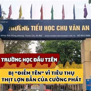 Trường học đầu tiên bị “điểm tên” vì tiêu thụ thịt lợn bẩn của công ty Cường Phát