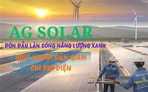 AG Solar tiên phong giải pháp điện mặt trời áp mái, giúp tối ưu chi phí năng lượng
