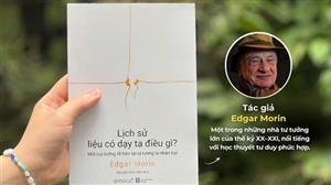 'Lịch sử liệu có dạy ta điều gì': Đọc lịch sử bằng tư duy phức hợp