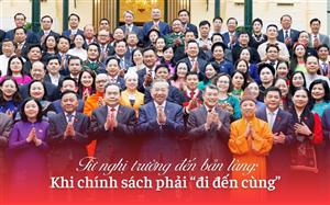 Từ nghị trường đến bản làng: Khi chính sách phải 