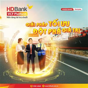HDBank đẩy mạnh tài trợ theo chuỗi: Khơi thông dòng vốn hệ sinh thái và chuỗi giá trị