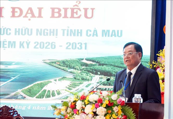 Ông Nguyễn Văn Hòa, Chủ tịch Liên hiệp các tổ chức hữu nghị tỉnh Cà Mau nhiệm kỳ 2026-2031 phát biểu. Ảnh: Trung Hiếu - TTXVN  