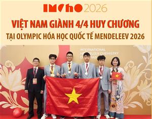 Việt Nam giành 4/4 huy chương tại Olympic Hóa học quốc tế Mendeleev 2026