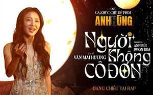 Văn Mai Hương góp giọng trong nhạc phim 'Anh hùng' của Thái Hòa