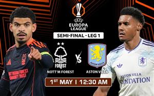 Lịch thi đấu bóng đá hôm nay 30/4: Trực tiếp Nottingham Forest vs Aston Villa