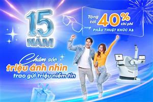 Cơ hội trải nghiệm công nghệ mổ cận hiện đại với chi phí tối ưu