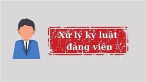 Xử lý đơn thư tố cáo và xem xét, thi hành kỷ luật đảng viên từng giữ chức vụ
