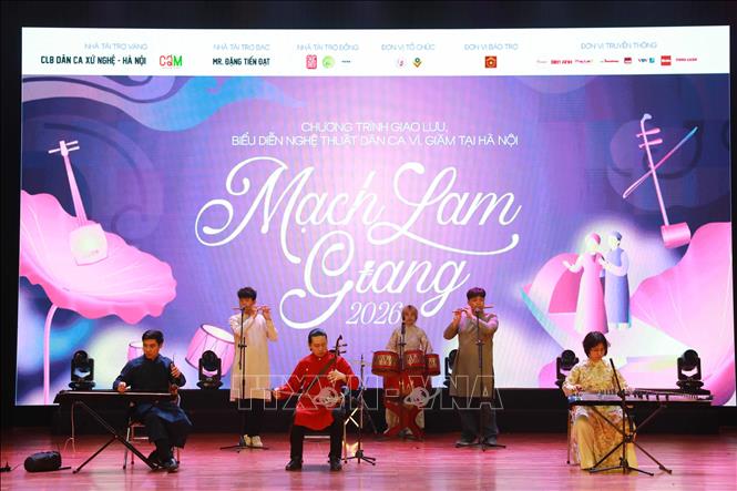 Chương trình nghệ thuật và thực hành hát Dân ca Ví, Giặm “Mạch Lam Giang 2026” diễn ra ngày 10/5/2026, tại Hà Nội do nhóm sinh viên ngành Báo chí, Trường Đại học Văn hoá Hà Nội tổ chức, mang đến không gian nghệ thuật nơi các làn điệu dân ca được dàn dựng công phu, kết hợp hài hòa giữa truyền thống và hơi thở đương đại. Ảnh: Khánh Hoà - TTXVN