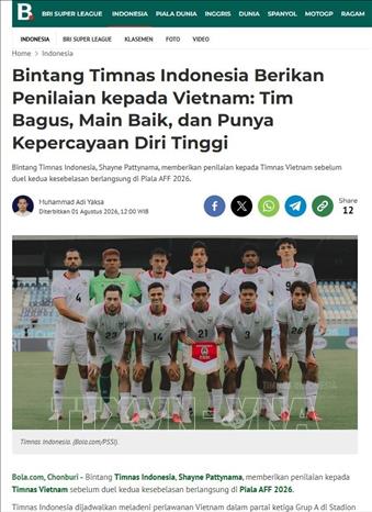 Báo Bola.com khẳng định Việt Nam là đối thủ mạnh nhưng đội bóng Indonesia tin vào lối chơi và khả năng của mình. Ảnh: TTXVN phát